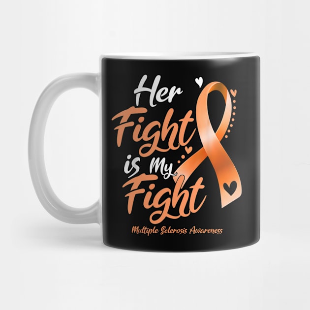 Her Fight My Fight MS Multiple Sclerosis Awareness by JazlynShyann